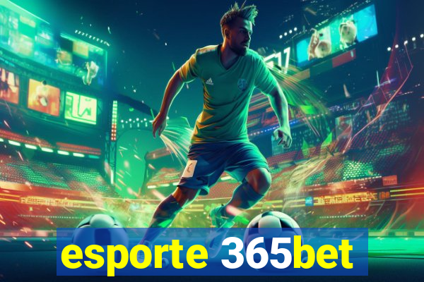 esporte 365bet